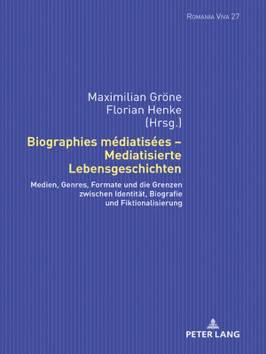 cover image of Biographies médiatisées – Mediatisierte Lebensgeschichten